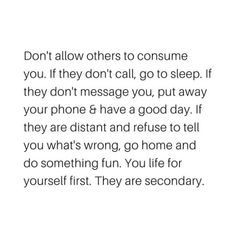 an image with the words don't allow others to consume you if they don't call, go to sleep