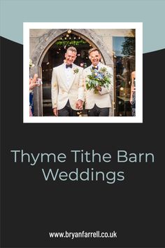 two men in tuxedos standing next to each other with text that reads thy the barn wedding