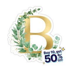 a sticker with the letter b in gold and green leaves, on a white background