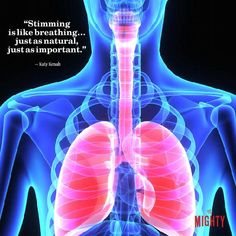 Image of an x-ray of lungs. Text says: Stimming is like breathing... just as natural, just as important. -- Katy Kenah Elderly Caregiver, Pineapple Benefits, Pulmonary Disease, Spectrum Disorder, Lungs, Respiratory, Disease, Yoga