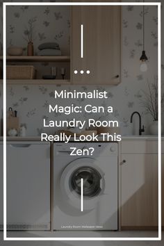 Minimalist Scandinavian laundry room featuring light wood accents and botanical wallpaper