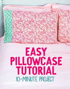 the easy pillowcase sewing project is perfect for beginners to make their own pillows