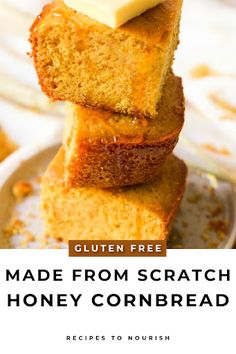 Photo of 3 large slices of thick cornbread, stacked on top of each other with a thick slice of butter on the top and honey drizzled over them, sitting on top of a plate with cornbread crumbs and a kitchen towel sitting around it with text that says Gluten Free Made from Scratch Honey Cornbread. Cornbread With Honey, Healthy Cornbread, Savory Baking, Gluten Free Cornbread, Pain Sans Gluten, Postre Keto, Sweet Cornbread, Cornbread Recipe