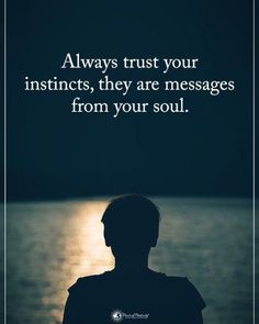 a person standing in front of water with the quote always trust your instructs, they are messages from your soul