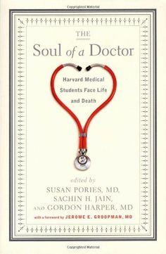 The Soul of a Doctor: Harvard Medical Students Face Life and Death by Susan Pories, http://www.amazon.com/dp/156512507X/ref=cm_sw_r_pi_dp_Q1nNpb1QK91RW Book For Medical Student, Books For Medical Students, Nutrition Books, Remembrance Quotes, Medical School Graduation Gift, Pre Med Student