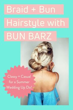 This classy but casual braid with donut bun look is made easy with BUN BARZ by PONY-O! We're all about this blonde up do made simple for a romantic wedding look or a cute summery vibe! Shop now on our website! Braid And Bun, Bun Look, Wedding Up Do