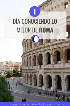 the colossion in rome, italy with text overlay that reads 1 dia conocenio lo mejo de roma