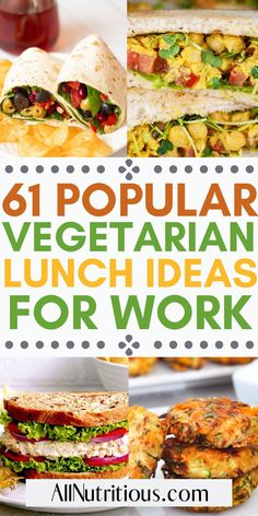 a collage of vegetarian lunches for work with text overlay that reads, 6 popular vegetarian lunch ideas for work