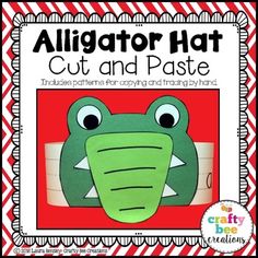 an alligator hat cut and pastee