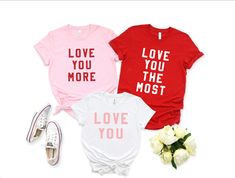 three t - shirts with the words love you more and i love you most on them