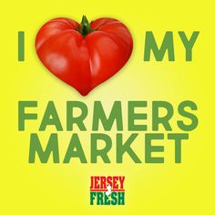 i love my farmer's market poster with a heart shaped tomato on yellow background