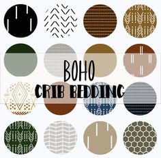 the boho crib bedding pattern is shown in various colors and sizes, including brown