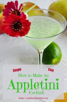 an appletin cocktail in a martini glass with the title how to make an appletin cocktail