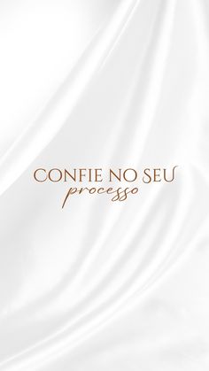 a white sheet with the words confie no seu procego on it