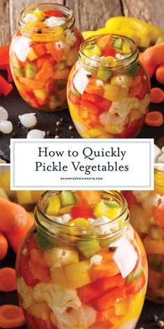 three jars filled with pickle vegetables on top of a wooden table and the title how to quickly pickle vegetables