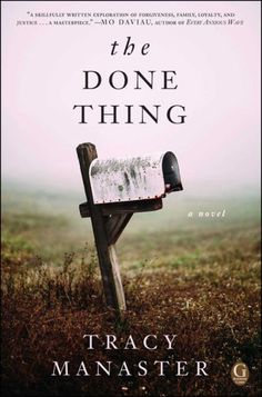 the book cover for the done thing by tracy manaster, with a mailbox in the foreground