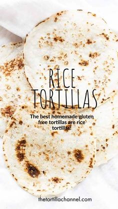 three tortillas sitting on top of a white napkin with the words rice tortillas