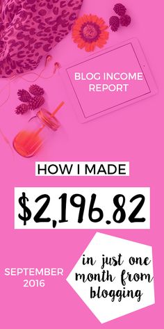 a pink background with the words how i made $ 2, 912 in just one month from blogging