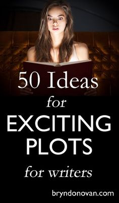 a woman reading a book with the title 50 ideas for exciting plots for writer's