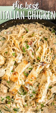 chicken alfredo in a skillet with text overlay that reads the best italian chicken