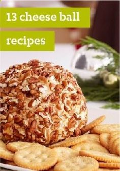 a cheese ball sitting on top of crackers with the words 13 cheese ball recipes