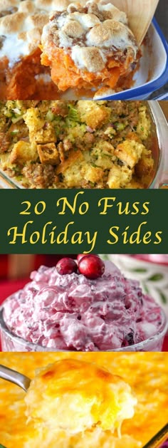 some food that is on top of a plate and the words 20 no - fuss holiday sides