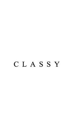 the word classy is written in black on a white background