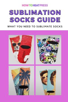 the book cover for how to treat press's sublimation socks guide, with four different styles of masks