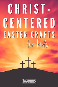 the words christ - centered easter crafts for kids are shown in front of an orange sunset