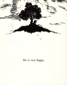 an illustration of a tree on top of a hill with the words he is very happy