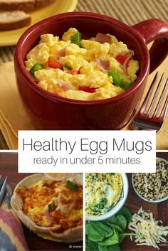 egg muffins and other breakfast foods are shown in this collage with the words healthy egg mugs ready in under 5 minutes