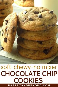 soft - chewy no mixer chocolate chip cookies are stacked on top of each other