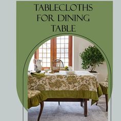 the tablecloths for dining table are green