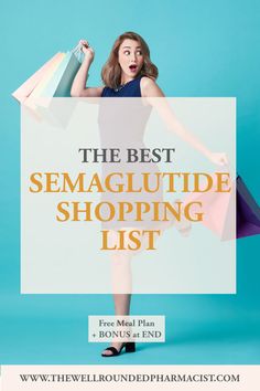 The best shopping list to help you maximize results with semaglutide therapy. Includes grocery store items, meal prep essentials, and exercise products.