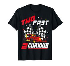 two fast 2 curious cars t - shirt for boys and girls with the number two on it