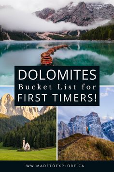 the dolmites bucket list for first timers is shown in four different pictures