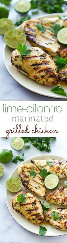 grilled chicken with limes and cilantro on a white plate next to the recipe