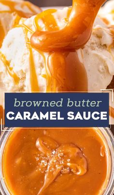 caramel sauce being drizzled over ice cream in a glass jar with the text, browned butter caramel sauce