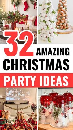 christmas party decorations with text overlay that reads 32 amazing christmas party ideas