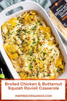 baked chicken and butternut squash ravioli casserole in a white baking dish