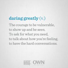 the text is written in blue and white on a piece of paper that says, daring greatly