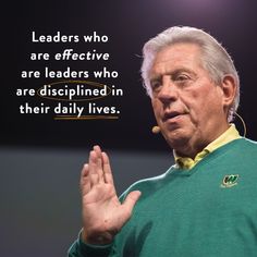 an older man with his hands in the air and a quote above him that says leaders who are effective are leaders who are disappointed in their daily lives