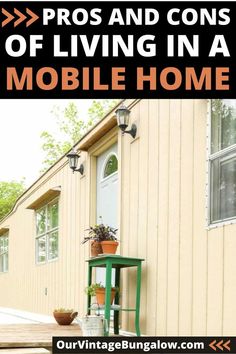 exterior view of mobile home porch with potted plants displayed on a vintage green table text reads - pros and cons of living in a mobile home Buying A Mobile Home, Small Mobile Homes, Hunting Stands, Mobile Home Living, Single Wide, Remodeling Mobile Homes, Manufactured Home, Modern Farmhouse Decor