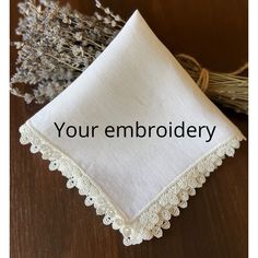 "Embroidery Linen Handkerchief Wedding Gift Favors. Personalized Handkerchief for Mother and Father of the Bride is the best wedding Gift! Lace Custom Hankie for Mother of the Groom in wedding day :) M A T E R I A L of Embroidery Linen Handkerchief Wedding Gift Favors - 100% European linen fabric in 2 colors - Lace - Embroidery S I Z E of Personalized Handkerchief for Mother and Father of the Bride is the best wedding Gift One size is 12\" x 12\" (30 x 30 cm) D E L I V E R Y Your package will be Elegant White Handkerchiefs With Crochet Lace, Elegant White Handkerchiefs With Machine Embroidery, Elegant White Handkerchiefs With Floral Embroidery, Elegant White Floral Embroidered Handkerchiefs, Elegant Wedding Handkerchiefs With Embroidered Border, Embroidered Lace Handkerchiefs For Wedding, White Lace Handkerchiefs With Embroidery, White Embroidered Lace Handkerchiefs, Cream Handkerchiefs With Lace Trim For Weddings