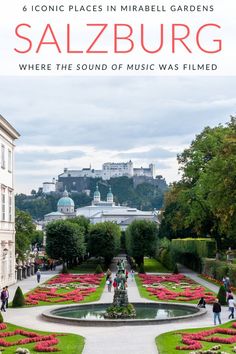 a garden with people walking around it and the words salzburg where the sound of music was filmed