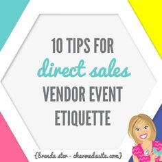 the words 10 tips for direct sales vendor event etiquette in front of colorful background