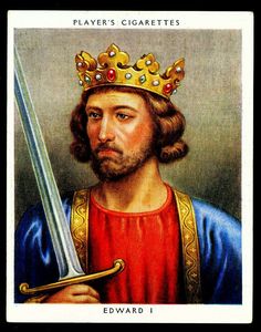 https://flic.kr/p/7WXhTF | Cigarette Card - King Edward I | Player's, Kings & Queens of England (large size) 1935. No9 Edward I (reigned 1272-1307) My Family Tree, William Wallace, Uk History, My Ancestors