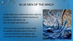 blue men of the minch there were sea creatures who used to inhabit stretch of water known as the mingsh between the isle of lewis and garlich