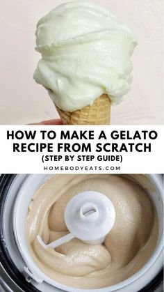 how to make a gelato recipe from scratch with step by step instructions and pictures