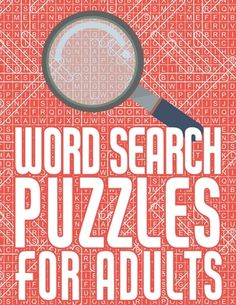 the cover of word search puzzles for adults, with a magnifying glass over it